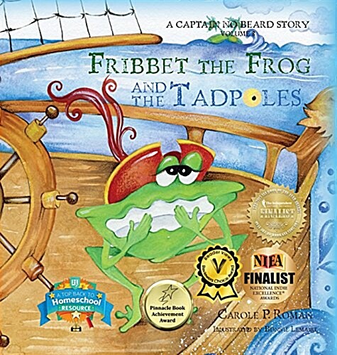 Fribbet the Frog and the Tadpoles: A Captain No Beard Story (Hardcover)