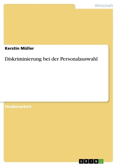 Diskriminierung Bei Der Personalauswahl (Paperback)