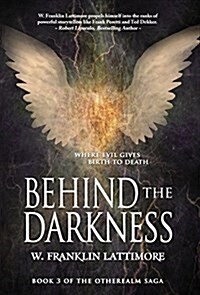 Behind the Darkness (Hardcover)