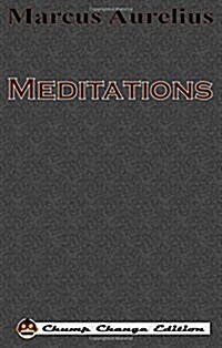 Meditations (Chump Change Edition) (Paperback)