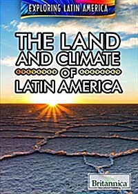The Land and Climate of Latin America (Paperback)