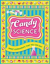 Candy Science (Hardcover)