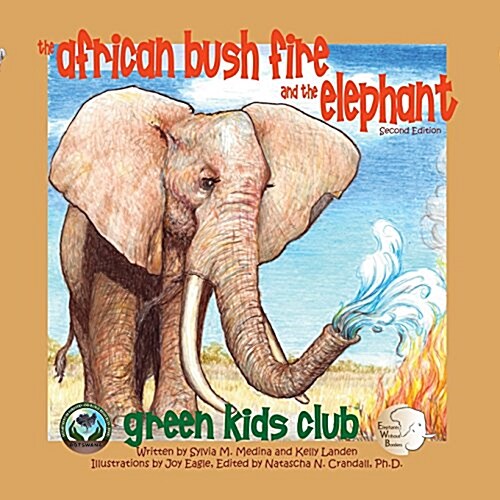 The African Bush Fire and the Elephant - Second Edition (Paperback)