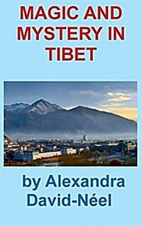 Magic and Mystery in Tibet (Hardcover)