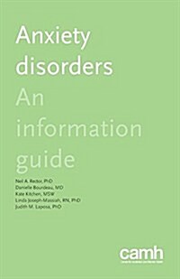 Anxiety Disorders: An Information Guide (Paperback)