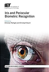 Iris and Periocular Biometric Recognition (Hardcover)