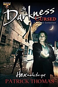 By Darkness Cursed: A Hexcraft Collection (Paperback)