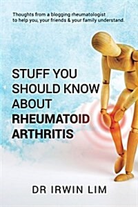 Stuff You Should Know about Rheumatoid Arthritis (Paperback)