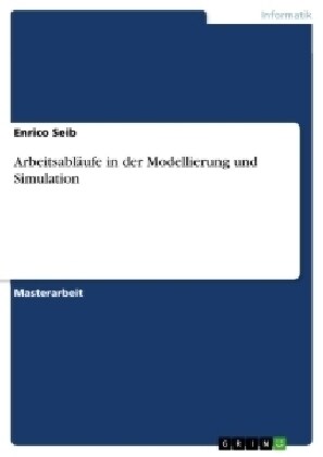 Arbeitsabl?fe in der Modellierung und Simulation (Paperback)