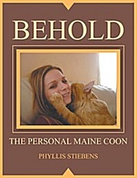 Behold the Personal Maine Coon (Paperback)