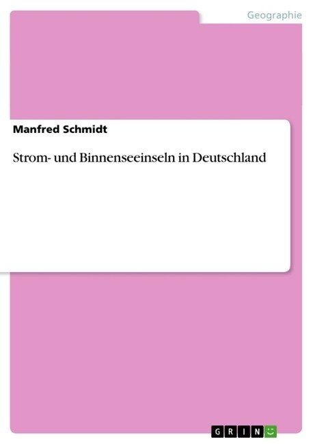 Strom- Und Binnenseeinseln in Deutschland (Paperback)