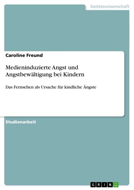 Medieninduzierte Angst Und Angstbewaltigung Bei Kindern (Paperback)