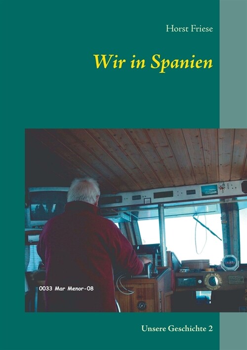 Wir in Spanien: Unsere Geschichte 2 (Paperback)