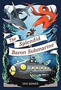 The Splendid Baron Submarine: Volume 2 (Hardcover)