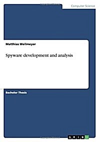 Spyware Development and Analysis (Paperback)