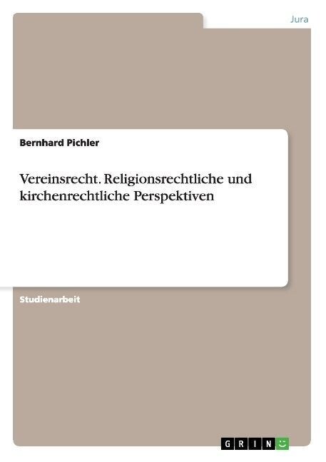 Vereinsrecht. Religionsrechtliche Und Kirchenrechtliche Perspektiven (Paperback)