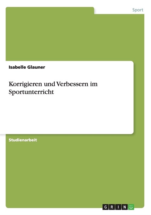 Korrigieren Und Verbessern Im Sportunterricht (Paperback)