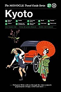 The Monocle Travel Guide to Kyoto: The Monocle Travel Guide Series (Hardcover)