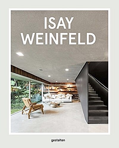 Isay Weinfeld: An Architect from Brazil (Hardcover)