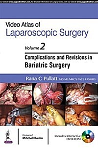 Video Atlas of Laparoscopic Surgery: Volume Two: Complications and Revisions in Bariatric Surgery (Hardcover)