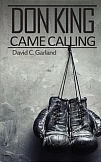 Don King Came Calling (Paperback)