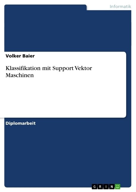 Klassifikation Mit Support Vektor Maschinen (Paperback)