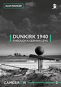 Dunkirk 1940 Through a German Lens (Paperback)