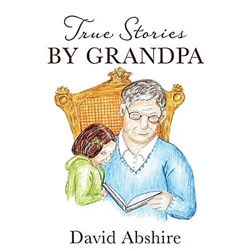 True Stories by Grandpa (Paperback)