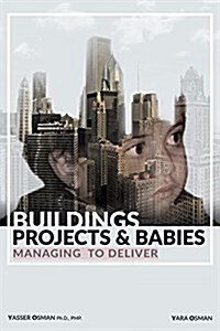 Buildings, Projects, and Babies (Paperback)