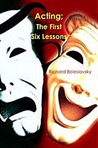 Acting; The First Six Lessons (Paperback)