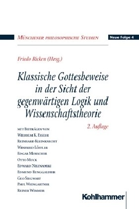 Klassische Gottesbeweise in Der Sicht Der Gegenwartigen Logik Und Wissenschaftstheorie. Bond (Paperback, 2)