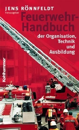 Feuerwehr-Handbuch Der Organisation, Technik Und Ausbildung (Paperback)