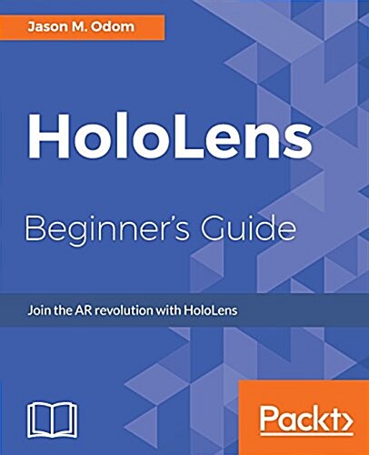 Hololens Beginners Guide (Paperback)