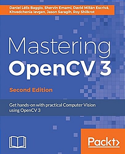 Mastering OpenCV 3 - (Paperback, 2 Revised edition)