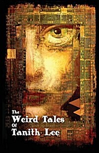 The Weird Tales of Tanith Lee (Paperback)