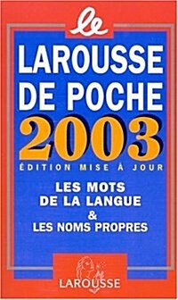 Le Larousse De Poche 2003 Edition Mise a Jour (Mass Market Paperback)