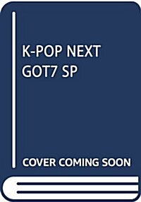 K-POP NEXT GOT7 SP (MSムック) (ムック)