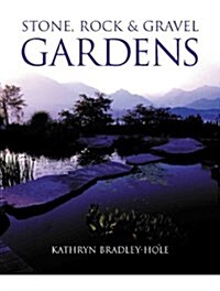 Stone, Rock & Gravel Gardens (Hardcover)