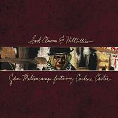 [중고] [수입] John Mellencamp - Sad Clowns & Hillbillies [Paper Jacket]