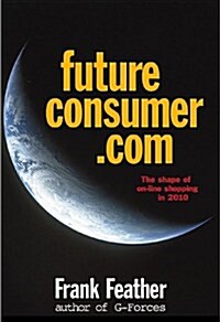 Future Consumer.Com (Hardcover)