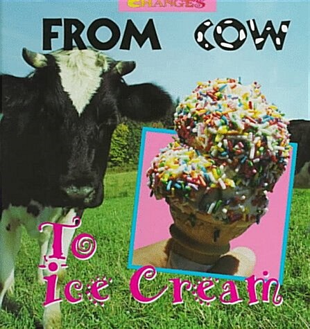 From Cow to Ice Cream (Library)