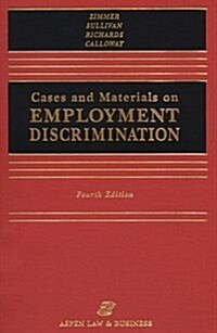 Cases and Materials on Employment Discrimination (Hardcover, 4th)