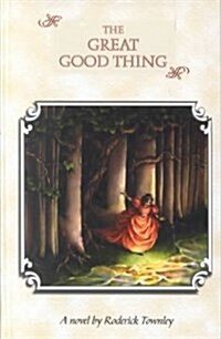 The Great Good Thing (Hardcover, Large Print)