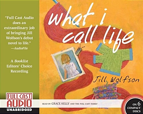 What I Call Life (Audio CD, Unabridged)