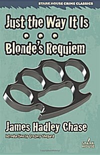 Just the Way It Is / Blondes Requiem (Paperback, Combined)