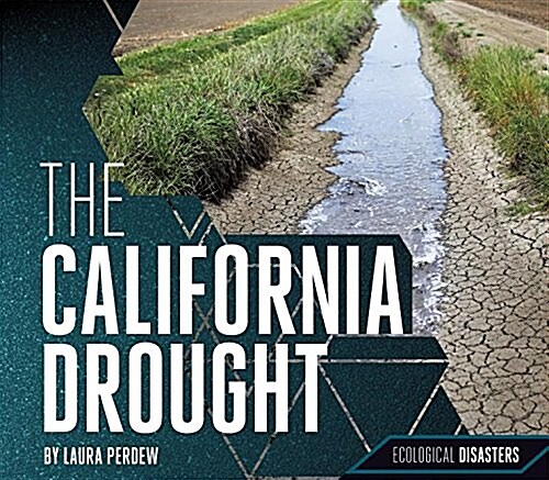 The California Drought (Library Binding)