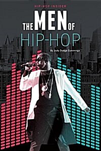 The Men of Hip-Hop (Library Binding)