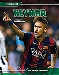 Neymar: Soccer Superstar (Library Binding)