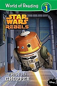 Star Wars Rebels: Always Bet on Chopper (Library Binding)
