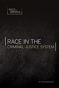 Race in the Criminal Justice System (Library Binding)